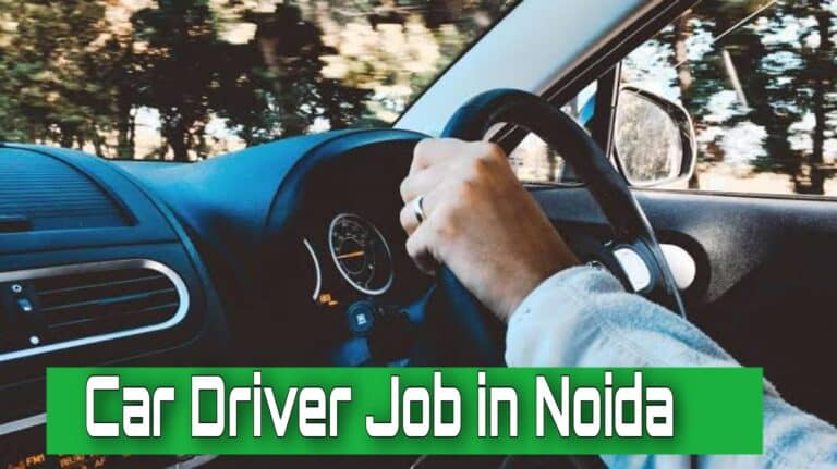 Car Driver Job in Noida